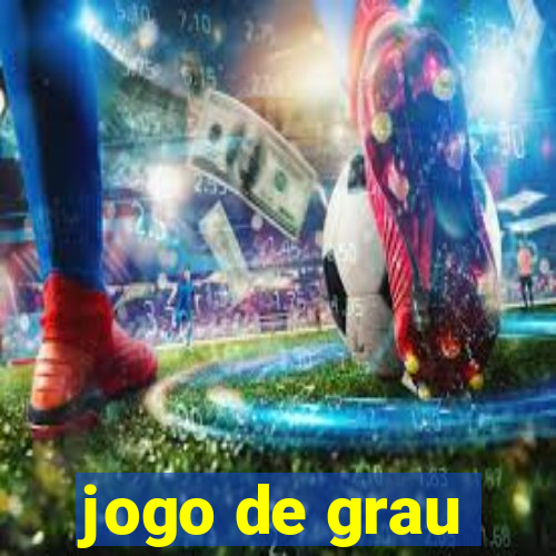 jogo de grau